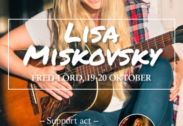 Support act till Lisa Miskovsky Support act till Lisa Miskovsky